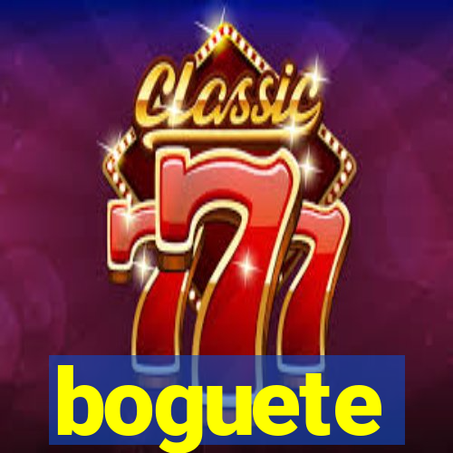 boguete