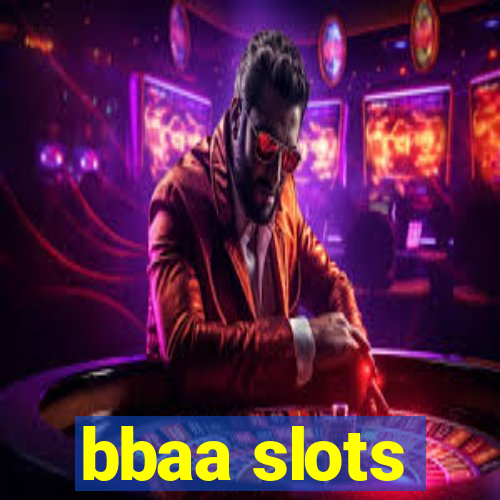 bbaa slots