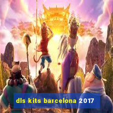 dls kits barcelona 2017
