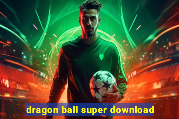 dragon ball super download
