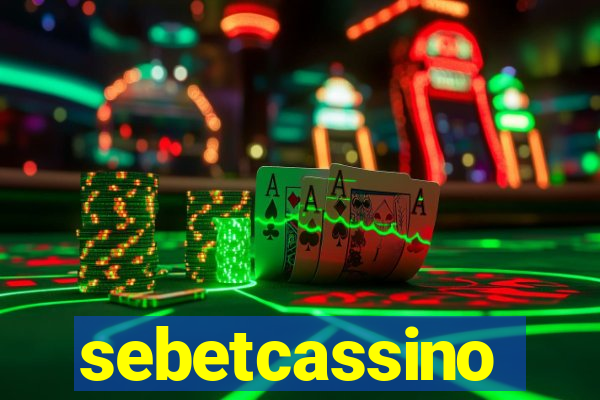 sebetcassino