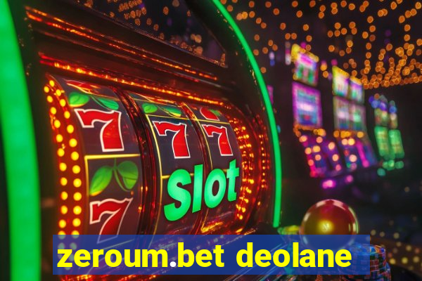 zeroum.bet deolane