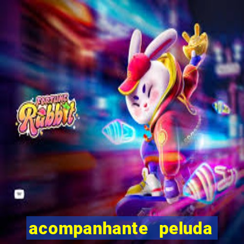 acompanhante peluda em sp