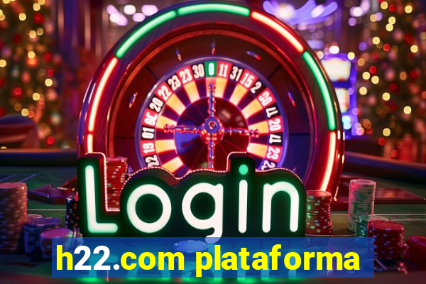 h22.com plataforma