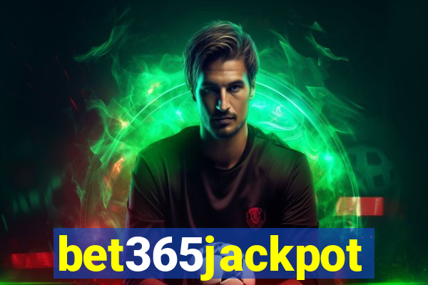 bet365jackpot