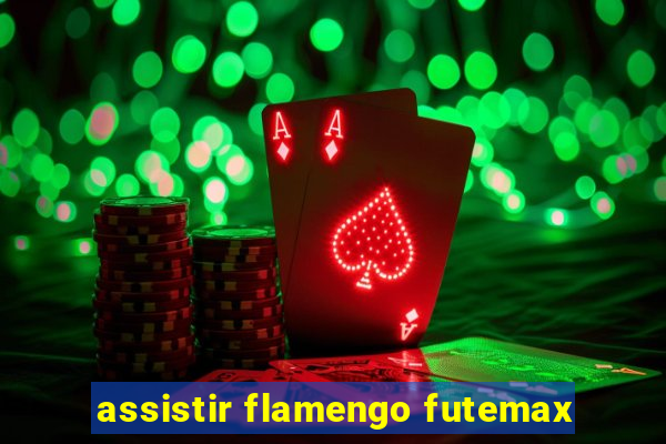 assistir flamengo futemax