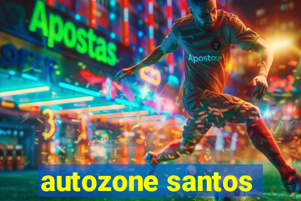 autozone santos