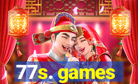 77s. games