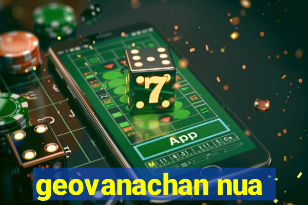 geovanachan nua