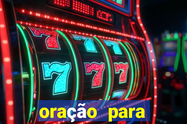 oração para destravar a vida e prosperar