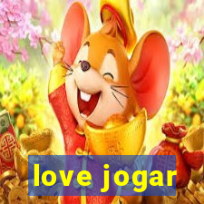 love jogar