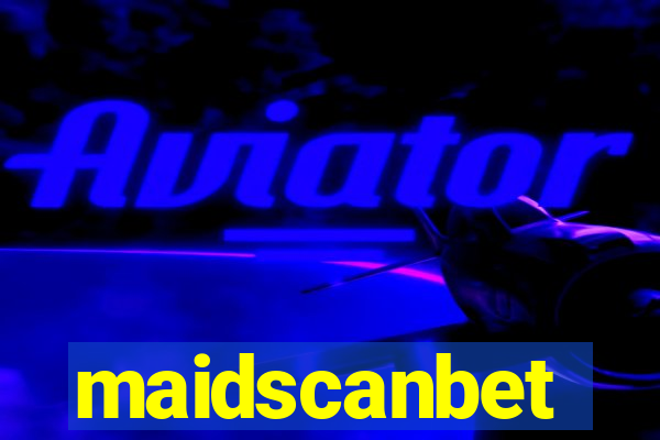 maidscanbet