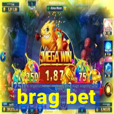 brag bet