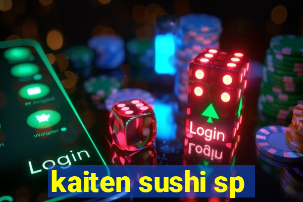 kaiten sushi sp