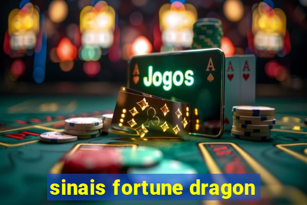 sinais fortune dragon