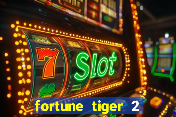 fortune tiger 2 revenge demo grátis