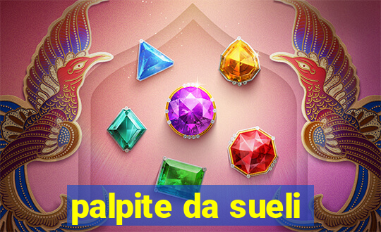 palpite da sueli