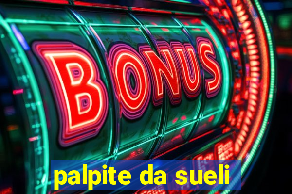 palpite da sueli