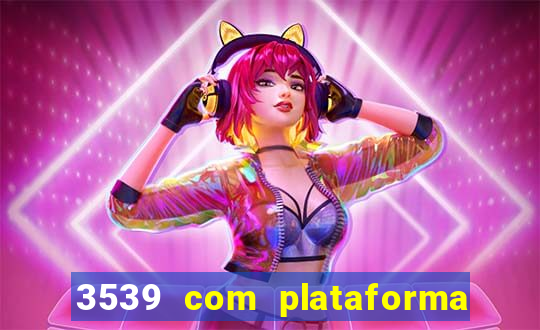 3539 com plataforma de jogos