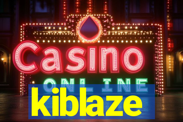 kiblaze
