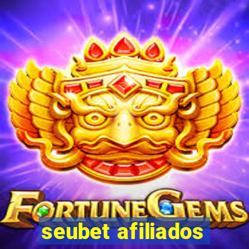 seubet afiliados