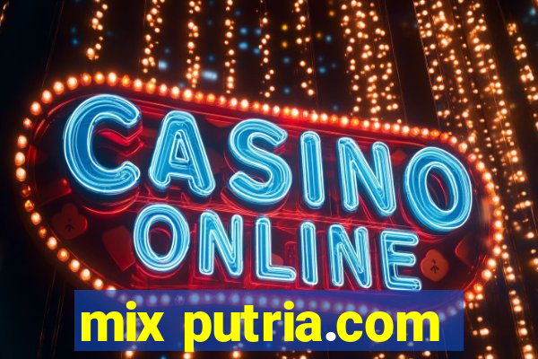 mix putria.com