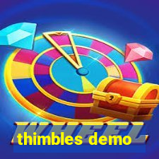 thimbles demo