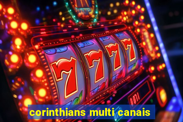 corinthians multi canais