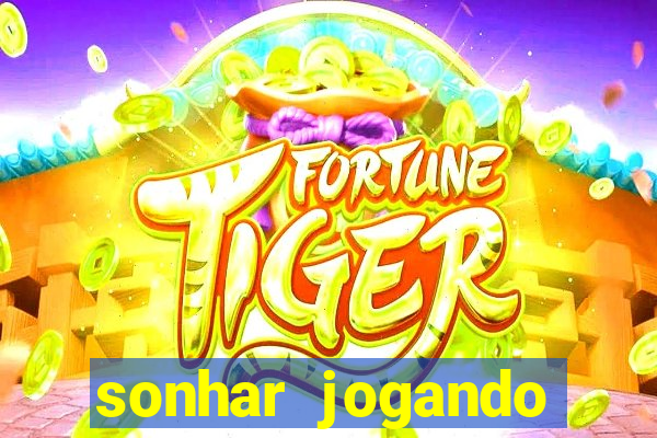sonhar jogando futebol e fazendo gol