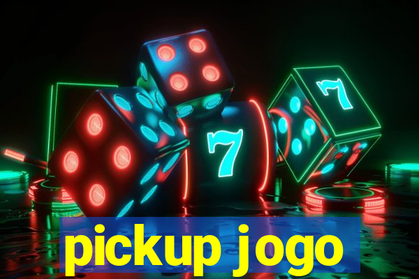 pickup jogo