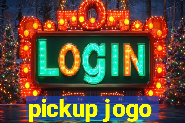 pickup jogo
