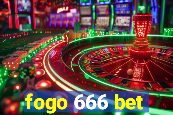 fogo 666 bet