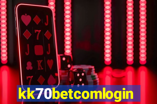 kk70betcomlogin