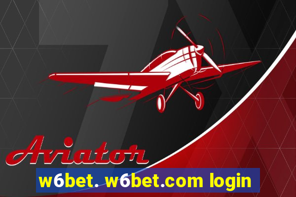 w6bet. w6bet.com login