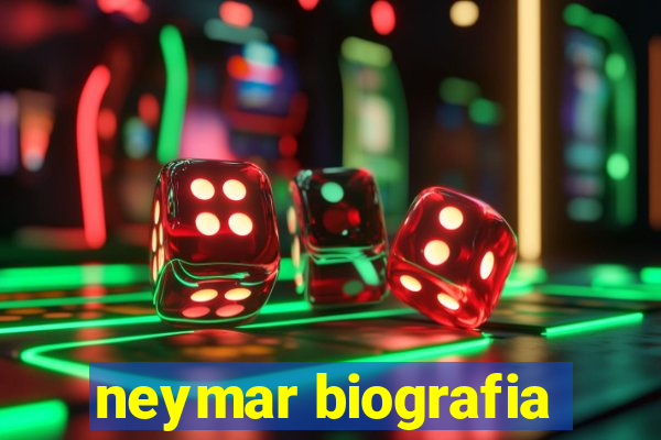 neymar biografia