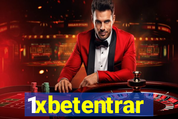 1xbetentrar