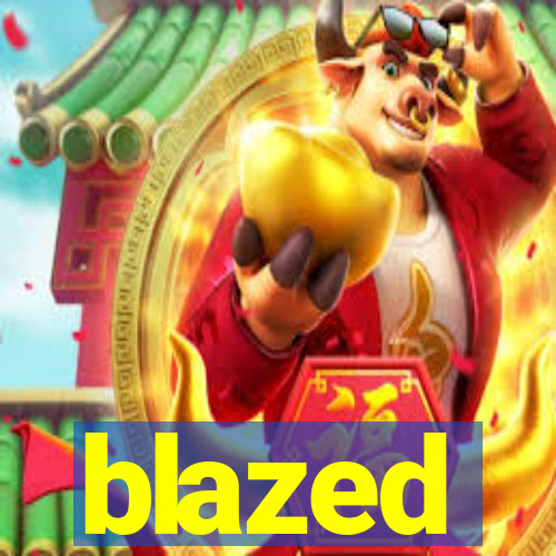 blazed