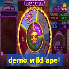 demo wild ape