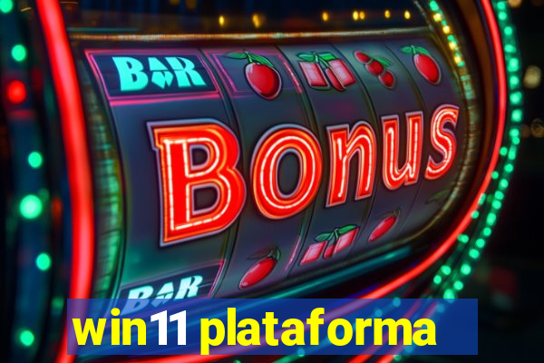 win11 plataforma
