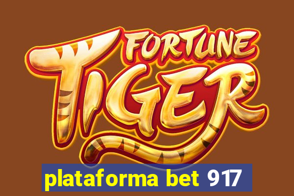 plataforma bet 917