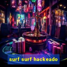 surf surf hackeado