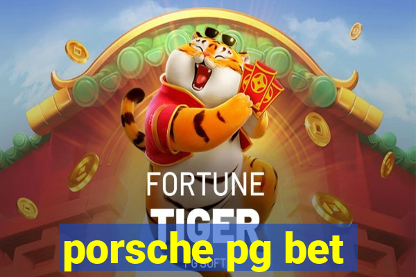 porsche pg bet