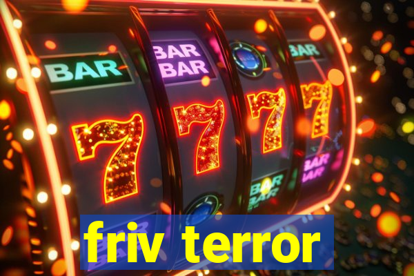 friv terror