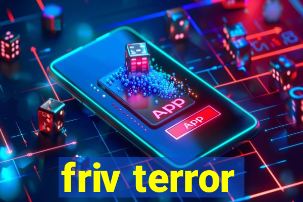friv terror