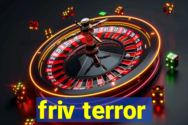 friv terror