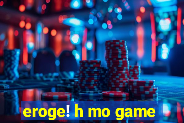 eroge! h mo game