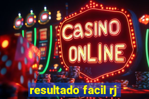resultado facil rj