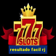 resultado facil rj