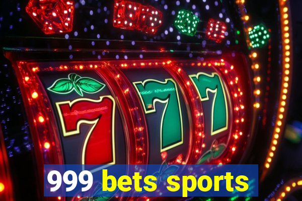 999 bets sports