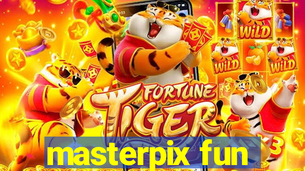 masterpix fun